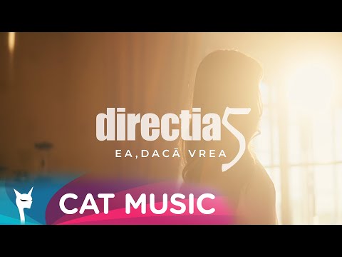 Directia 5 - Ea daca vrea M/V