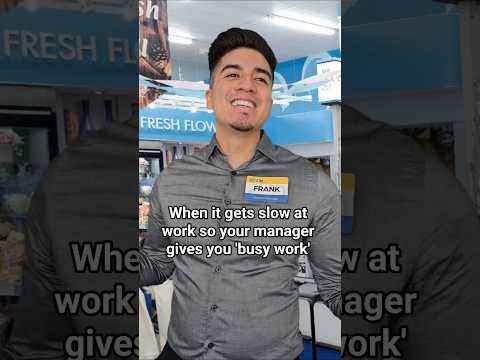 When your manager gives you busy work