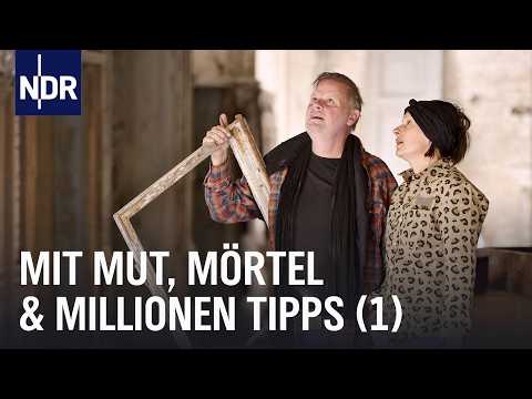 Mit Mut, Mörtel und Millionen Tipps | Folge 1 | NDR Doku