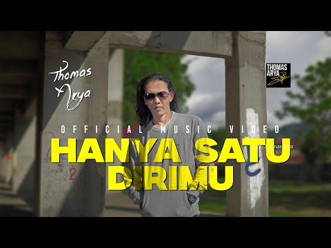 Thomas Arya - Hanya Satu Dirimu ( Official Music Video )