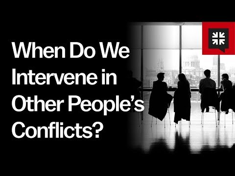 When Do We Intervene in Other People’s Conflicts? // Ask Pastor John