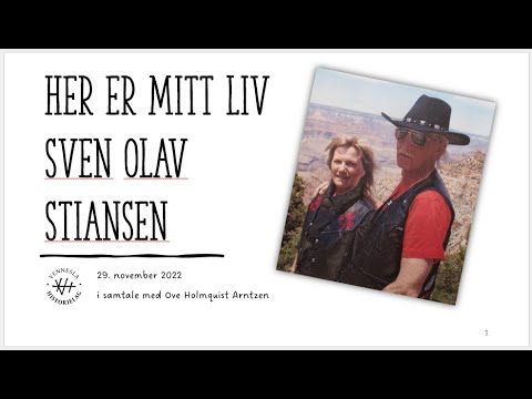 Sven Olav Stiansen - Her er mitt liv