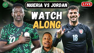 Nigeria vs Jordan LIVE WATCH ALONG | International Friendly Game