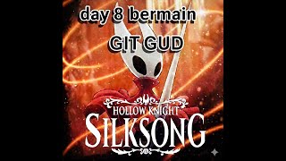 Day 8 bermain Hollow Knight Silksong