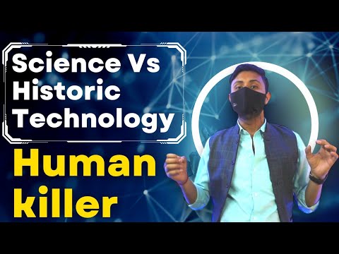 Science Vs Historic technology | Morden Science Problem hai | Human Vs morden Science | Some Facts