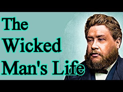 The Wicked Man's Life, Funeral & Epitaph - Charles Spurgeon Audio Sermons