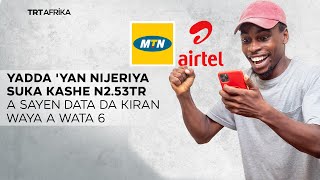 Yadda 'yan Nijeriya suka kashe N2.53Tr a sayen data da kiran waya a wata 6