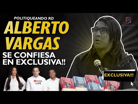 ALBERTO VARGAS - SE HUNDE EL PAIS!! FUERTES DECLARACIONES