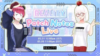 REALITY PATCH NOTE LIVE