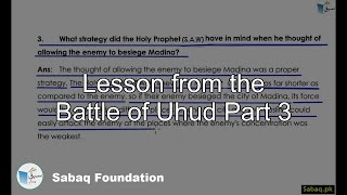 Lesson from the Battle of Uhud Part 3