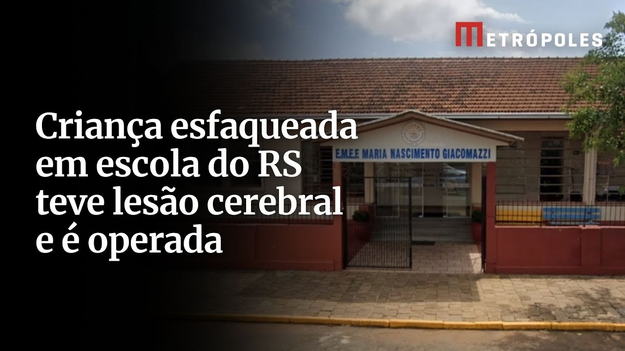 Criança esfaqueada em escola do RS teve lesão cerebral e é operada