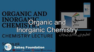 Organic and Inorganic Chemistry