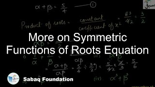 More on Symmetric Functions of Roots Equation