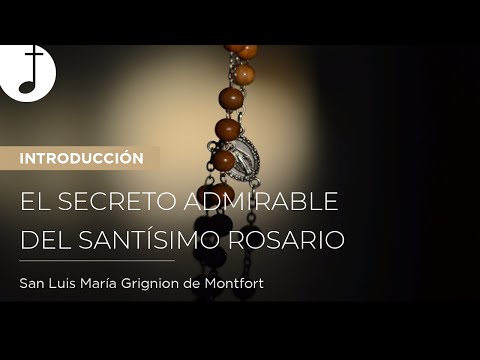 El Secreto Admirable del Santísimo Rosario | Introducción