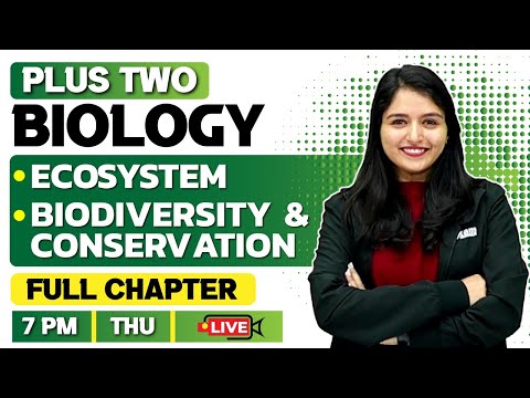 Plus Two Biology | Ecosystem | Biodiversity & Conservation | Full Chapter  | Exam Winner +2