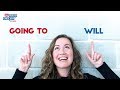 Understanding 'Will' and 'Going to'