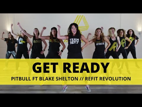 “Get Ready” || Pitbull ft. Blake Shelton || Dance Fitness Choreography || REFIT® Revolution