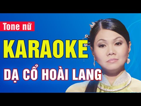 Dạ Cổ Hoài Lang Karaoke | Tone Nữ | Ngọc Huyền | Asia Karaoke Beat Chuẩn