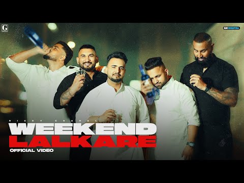 Weekend Lalkare (Full Video) - Ricky Chahal - New Punjabi Songs 2024 - Geet MP3