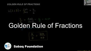 Golden Rule of Fractions