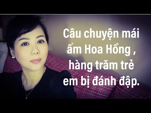 Hàng trăm trẻ em bị đánh đập tại mái ấm Hoa Hồng