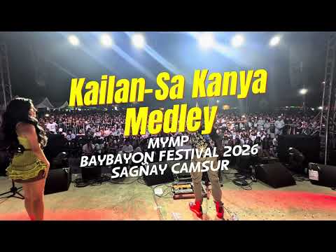 Kailan-Sa Kanya Medley - MYMP (Baybayon Festival Camsur)