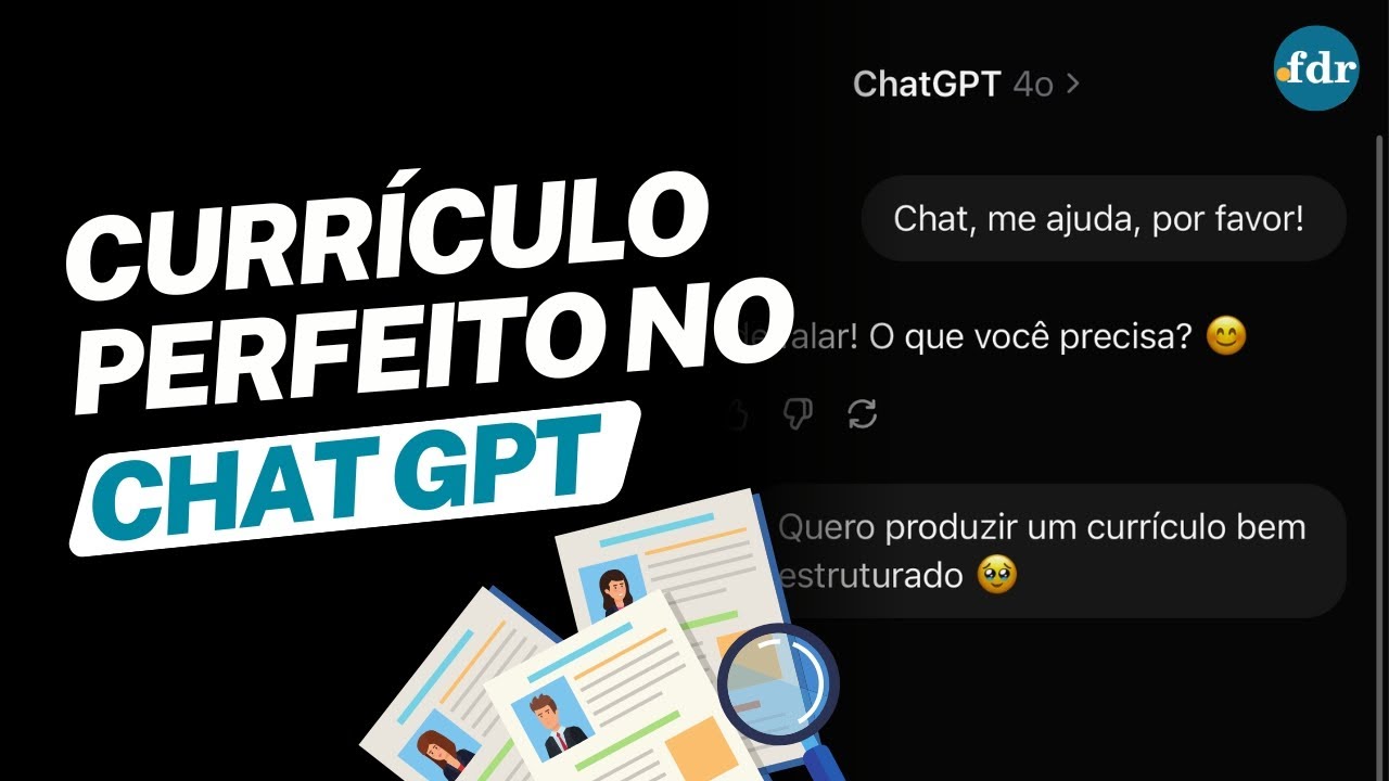 COMO FAZER UM CURRÍCULO PERFEITO NO CHATGPT