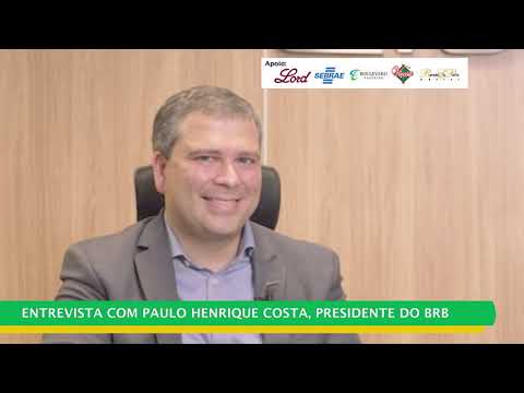 Entrevista Com paulo Henrique Costa, Presidente do BRB thumbnail