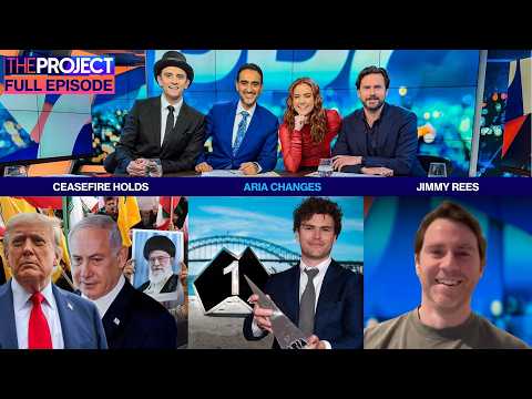 Ceasefire Holds, ARIA Changes & Jimmy Rees: The Project Full Episode (June 25)