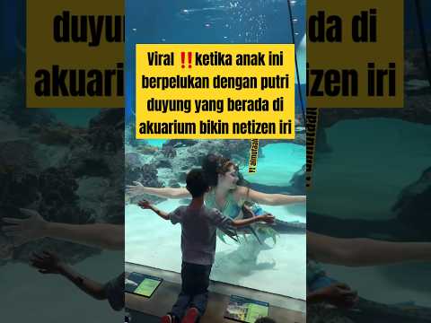 viral ‼️Anak ini berpelukan dengan putri duyung #shortvideo #short #pengantin
