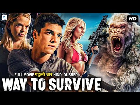 WAY TO  SURVIVE | Hindi Dubbed Adventure Movie | Hollywood Adventure Movie Hindi Dubbed