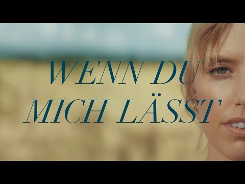 LEA - Wenn Du Mich L&#228;sst (Official Video)