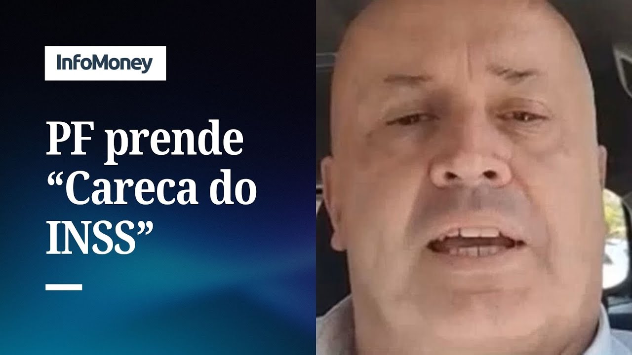 PF prende Careca do INSS e empresário em nova fase de operação do INSS | InfoMoney News