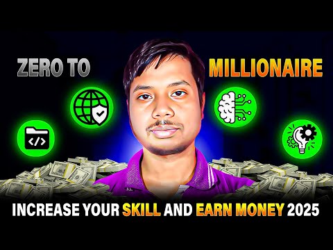 Increase Your Skill And Earn Money 2025