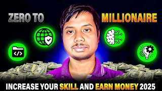 Increase Your Skill And Earn Money 2025