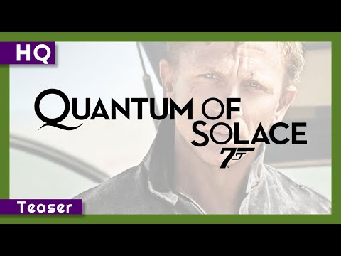 007: Quantum of Solace (2008) Teaser