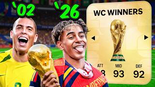 1 Winner from Every World Cup...