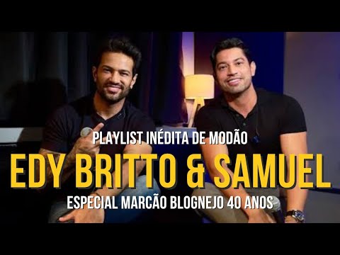 Edy Britto & Samuel - Blognejo - Playlist Nova de Modão