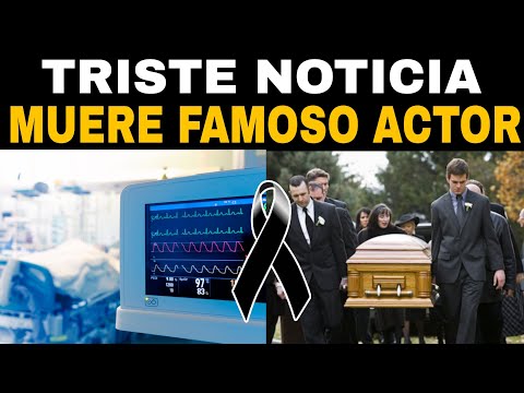 TRISTEZA Y DOLOR EN LA TELEVISION MURIO FAMOSO ACTOR