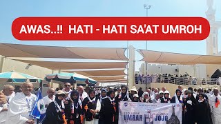 AWAS..!! HATI HATI SAAT UMROH