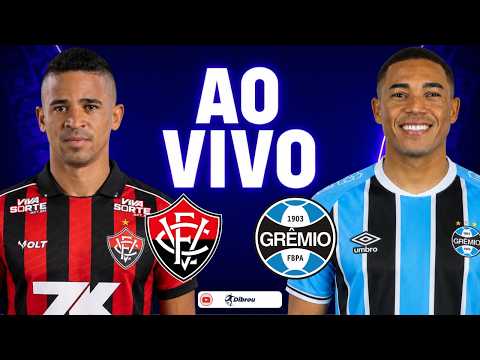 AO VIVO: VITÓRIA X GRÊMIO BRASILEIRÃO DIRETO DO BARRADÃO | NARRAÇÃO