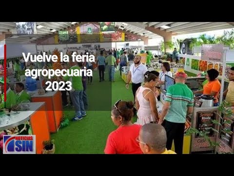 Vuelve la feria agropecuaria 2023