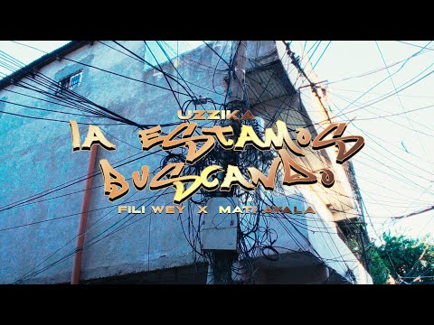 Fili Wey  -  La Estamos Buscando FT Uzzika  x Mati Ayala (Shot By Breezy)