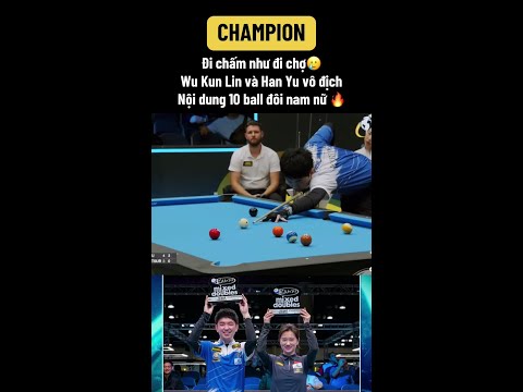 Nhà vô địch đôi Nam Nữ 🔥 Wu KUN Lin và Han Yu 🥰 #wukunlin #hanyu #pool9ball🎱🎱 #billiards #xuhuo