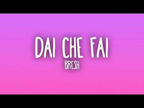 Bresh - Dai che fai