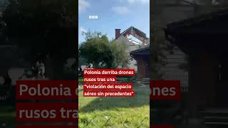 Polonia derriba drones rusos tras una“violación del espacio aéreo sin precedentes”