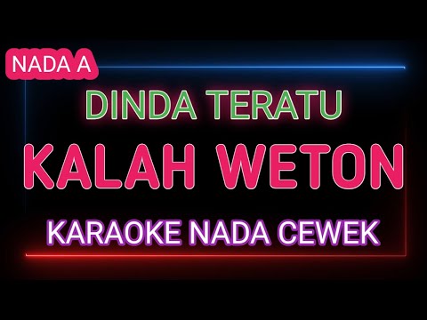 KALAH WETON - KARAOKE NADA CEWEK - DINDA TERATU