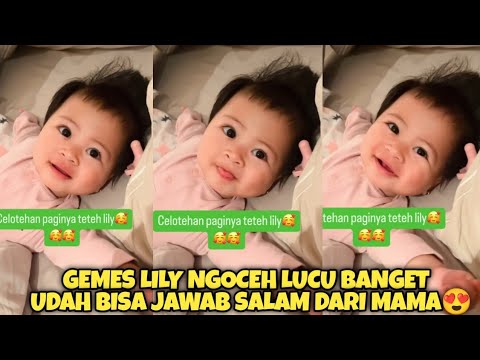 LUCU BANGET!! LILY NGOCEH UDAH BISA JAWAB SALAM DARI MAMA GIGI