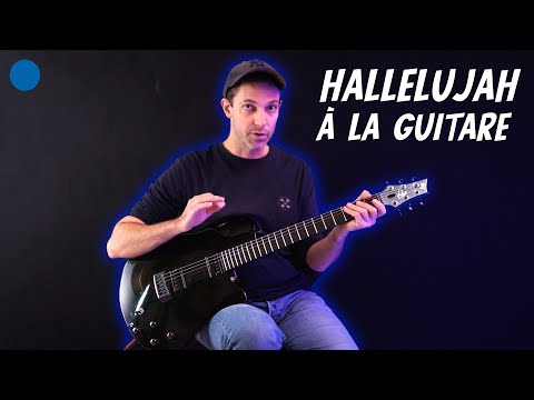 🔵 Hallelujah à la Guitare : Attention Morceau Mythique !