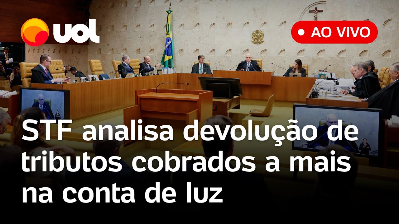 STF analisa devolução de tributos cobrados a mais na conta de luz e mais pautas assista ao vivo